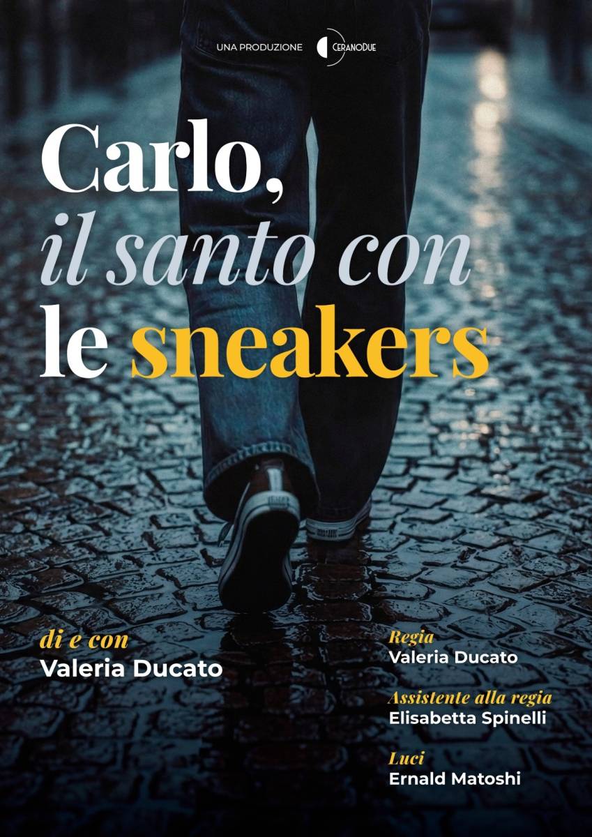 Locandina spettacolo Carlo il santo con le sneakers